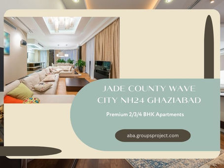 Jade County Wave City NH24 Ghaziabad – Premium 2/3/4 BHK Apartments for Modern Urban Living