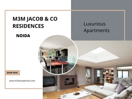 M3M Jacob & Co Residences Noida – Where Design Meets Legacy and Luxury
