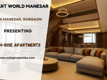 Smart World High-Rise Apartments Manesar – Experience Elevated Living in Style
