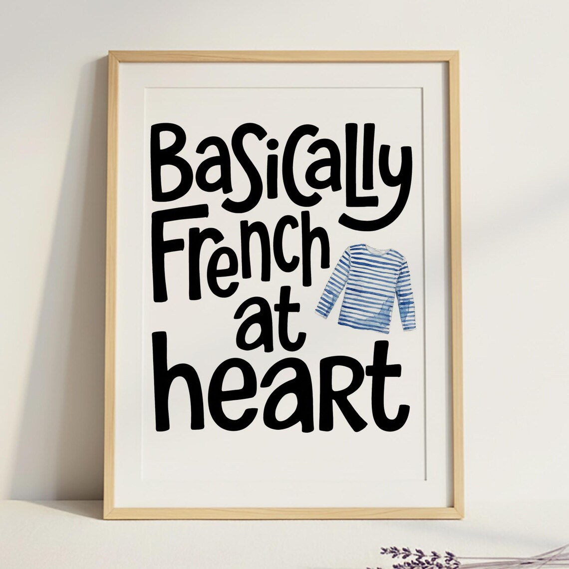 Basically French at Heart Print