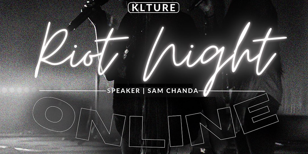 KLTURE RIOT NIGHT Live