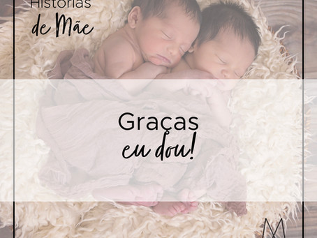 Graças dou!