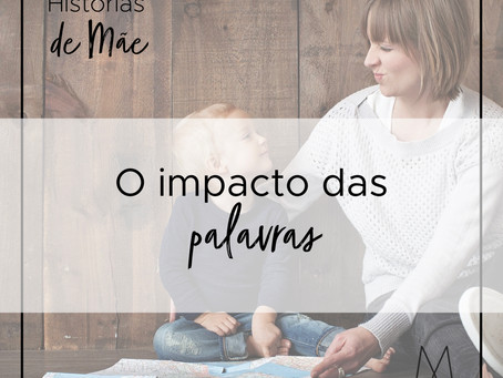 O impacto das palavras