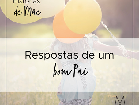Respostas de um bom Pai