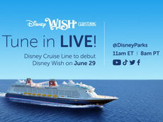 Tune in LIVE! Disney Cruise Line to Debut Disney Wish on June 29!