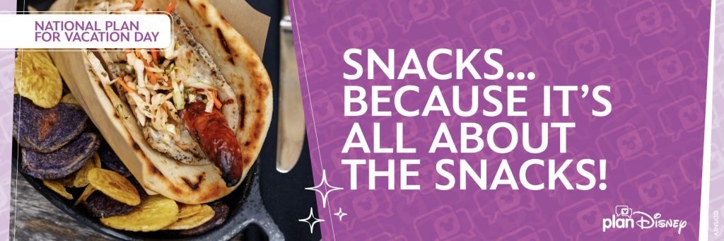 Graphic that reads "Snacks...Because it's all about the snacks!"