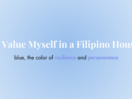 How I Value Myself in a Filipino Household