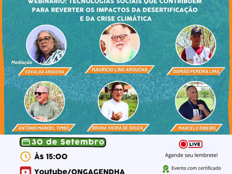 Webinário discute Tecnologias Sociais como caminhos para reverter desertificação e enfrentar a crise climática