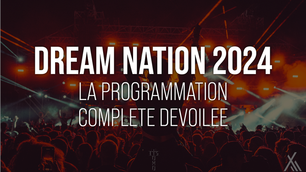 Illustration de DREAM NATION 2024 : la programmation complète dévoilée