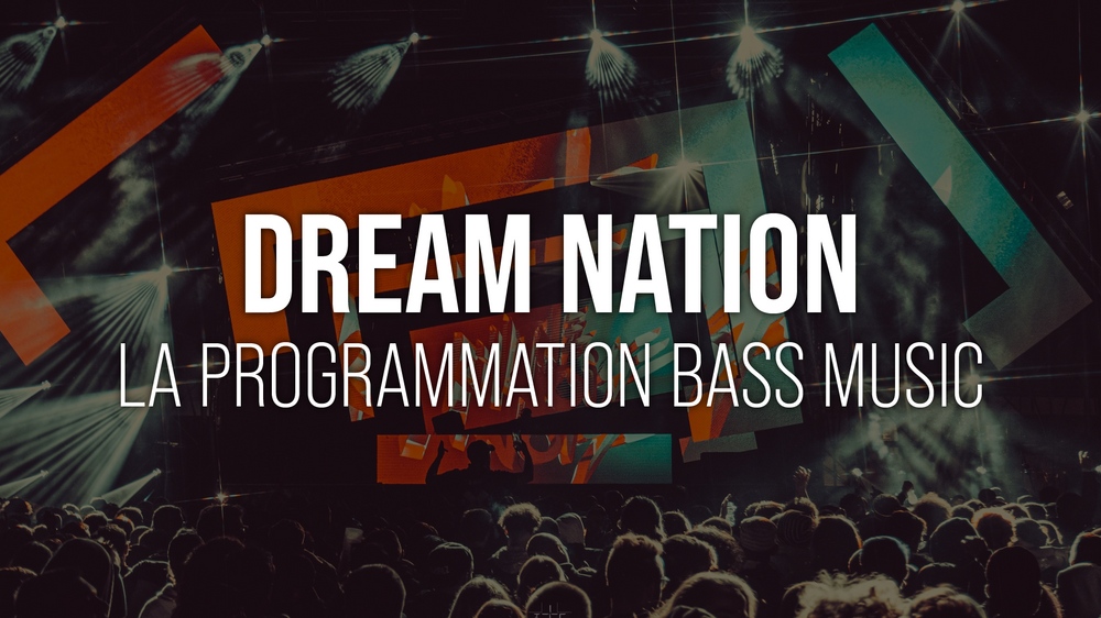 Illustration de Dream Nation 2023 : tout sur la programmation Bass Music