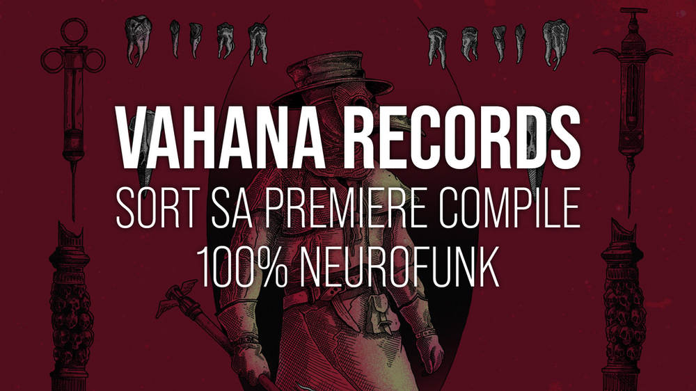 Illustration de Vahana Records sort sa première compile 100% Neurofunk