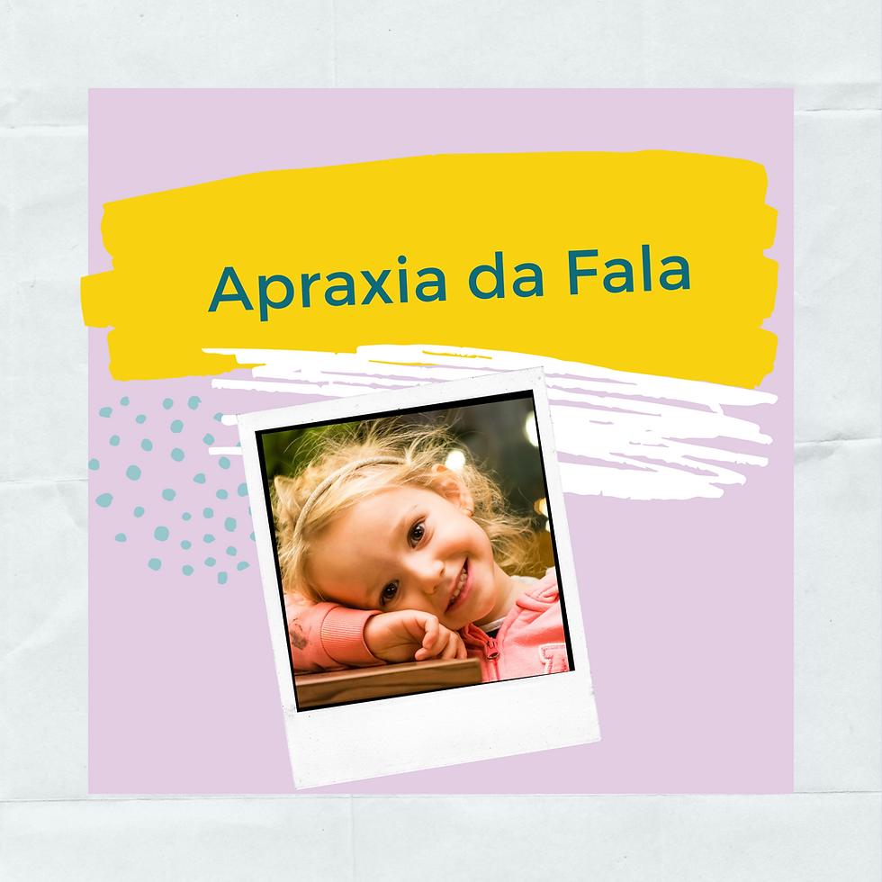 Apraxia da Fala e Terapias Comportamentais