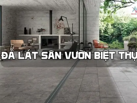 5 mẫu đá lát sân vườn biệt thự đẹp nhất 2024