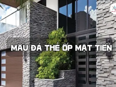 Những Mẫu Đá Thẻ Ốp Mặt Tiền Đáng Mua Nhất 2024