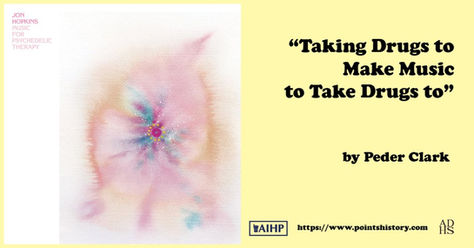 “Taking Drugs to Make Music to Take Drugs To”