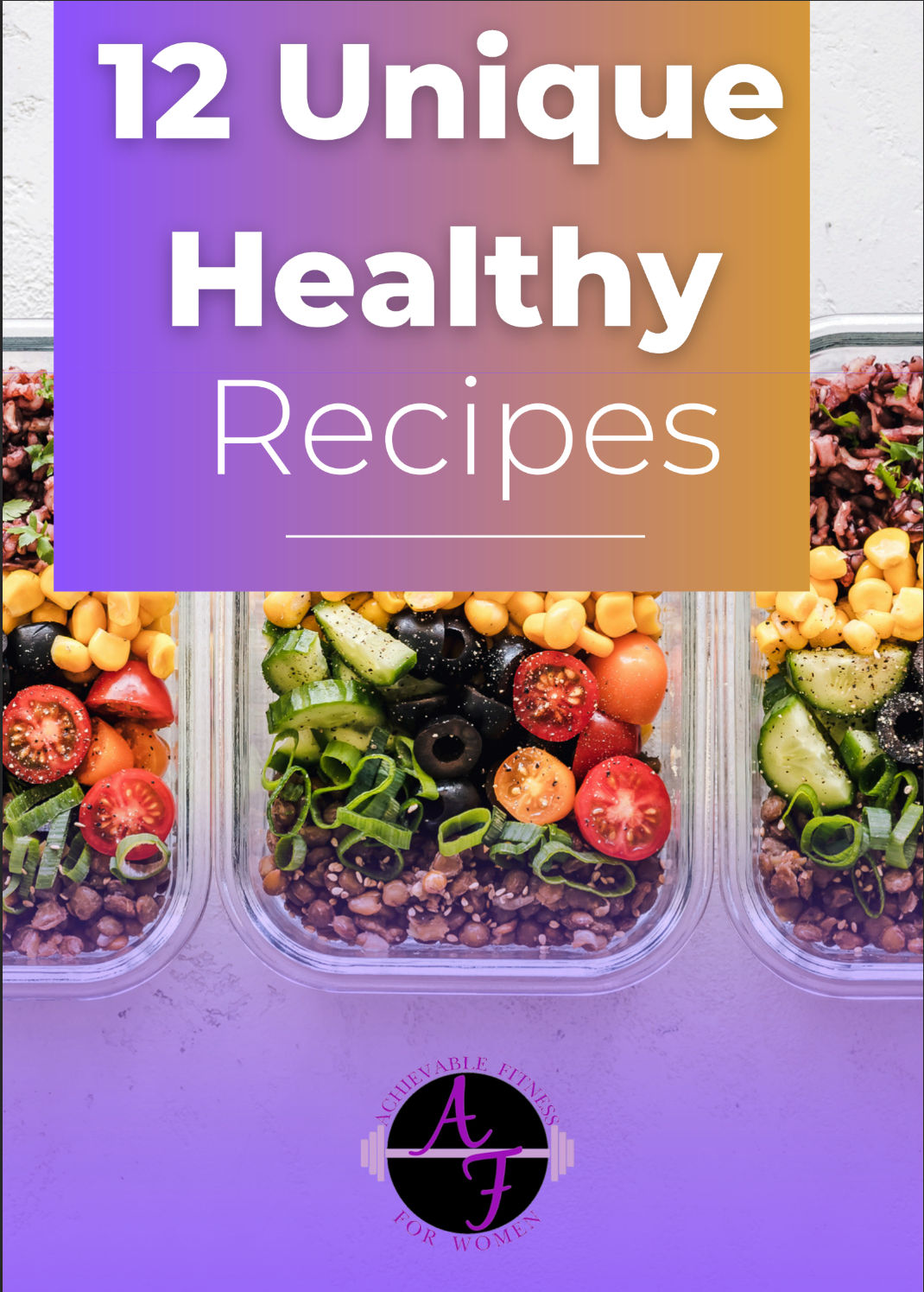 12 Unique Healthy Recipes (eBook)