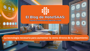 ¿Qué tecnología se utiliza para incrementar la venta directa en los hoteles?
