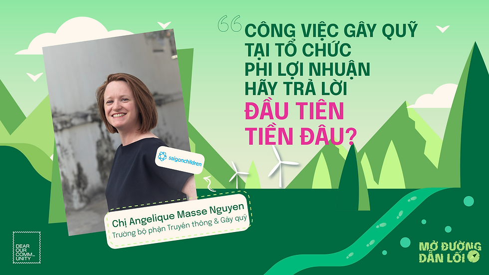 Công việc Gây quỹ tại tổ chức phi lợi nhuận -Trả lời câu hỏi Đầu tiên - Tiền đâu?