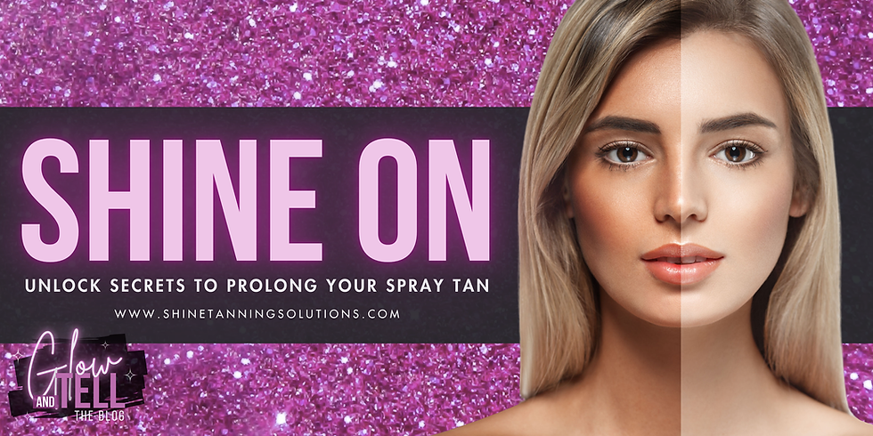 Image featuring a woman with a visible before-and-after spray tan effect, set against a sparkling pink background. Text overlay reads 'Shine On: Unlock Secrets to Prolong Your Spray Tan' with the website www.shinetanningsolutions.com at the bottom. The image emphasizes the transformation and long-lasting results of SHINE Tanning Solutions.