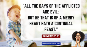 A MERRY HEART DOES GOOD! LEARN HOW TO CULTIVATE IT !