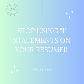 Stop using "I" statements on your resume!!