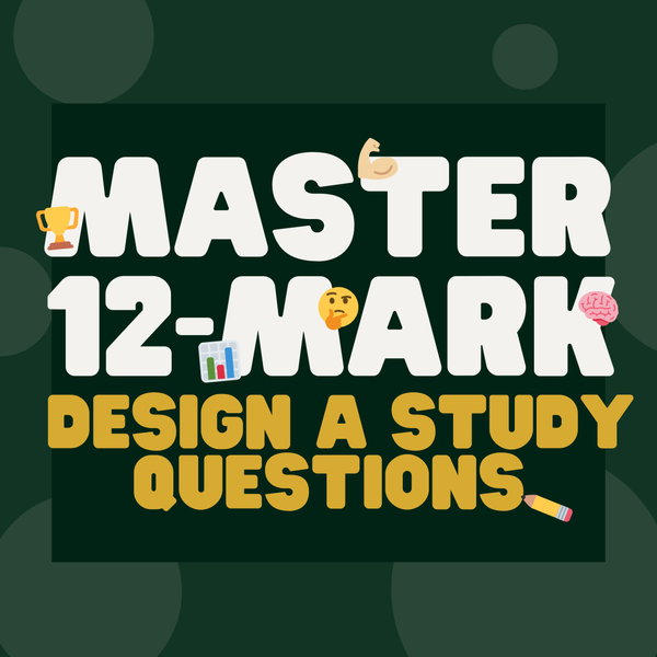 Master 12-Mark Design a Study Questions for AQA a-Level Psychology research methods