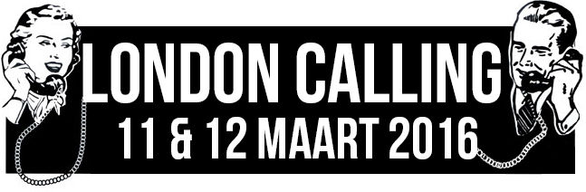 MIXTAPE: London Calling (11 & 12 maart 2016)