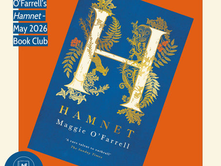 313: Maggie O'Farrell's HAMNET - Our May 2026 Book Club Pick