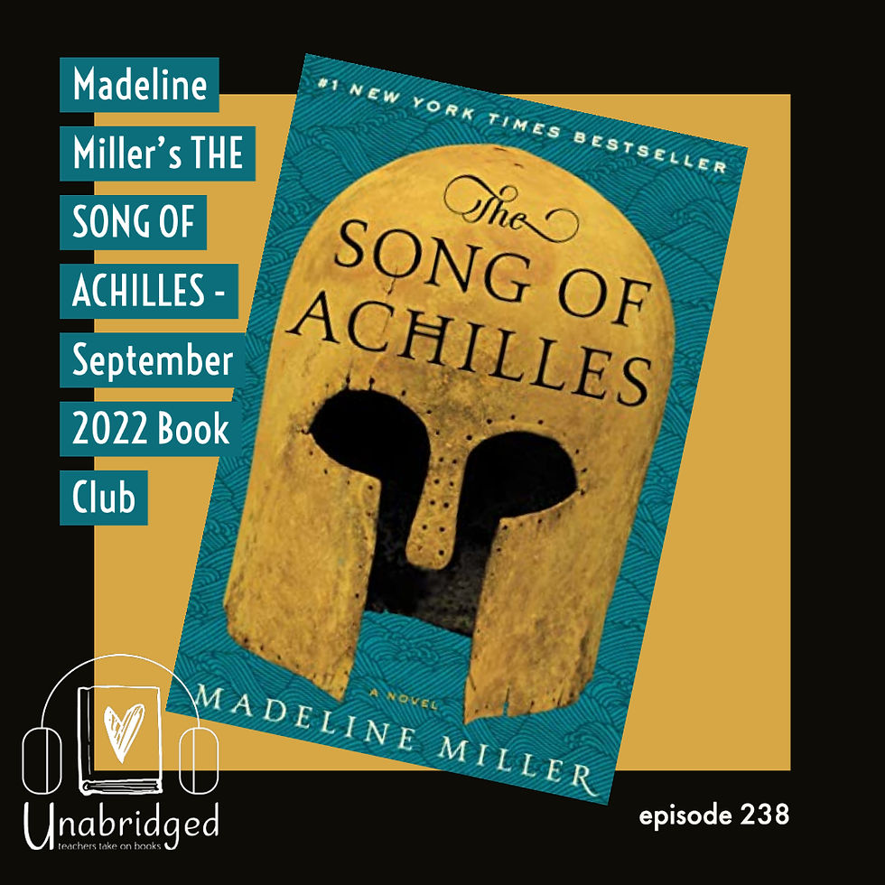 Book cover of The Song of Achilles with text Madeline Miller's The Song of Achilles - September 2022 Book Club