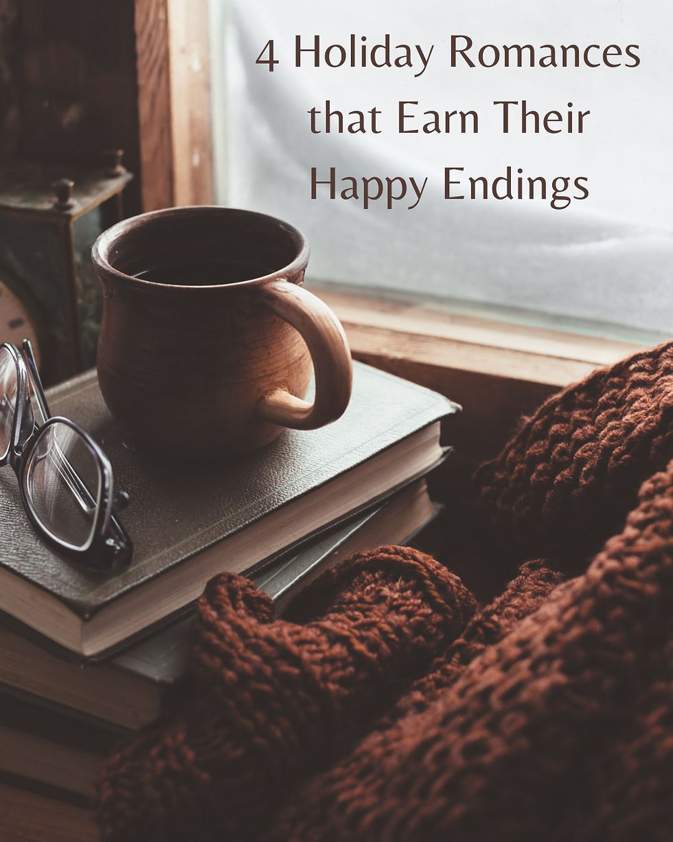 4 Holiday Romances that Earn Their Happy Endings