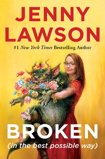 Book cover of Jenny Lawson's Broken (In the Best Possible Way)