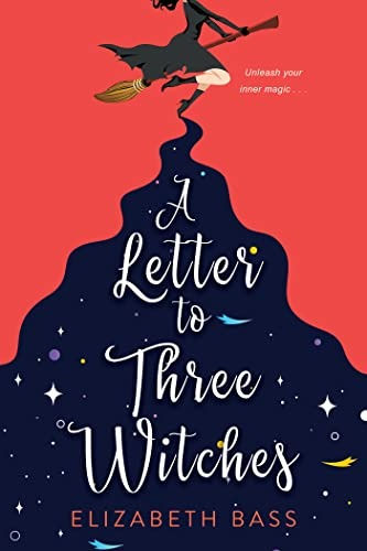 Book Cover of A Letter to Three Witches by Elizabeth Bass