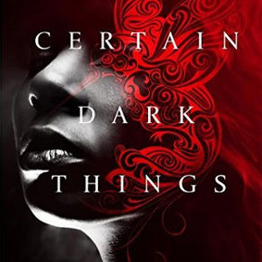 Silvia Moreno-Garcia's CERTAIN DARK THINGS - A Gritty, Noir Vampire Reimagining