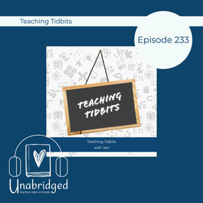 233: Teaching Tidbits - Jen with A Teacher's Plan for Summer