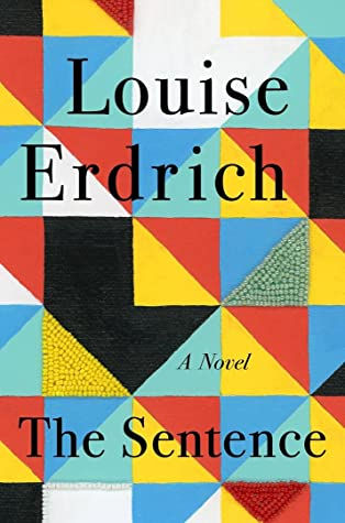 Book cover of Louise Erdrich's The Sentence