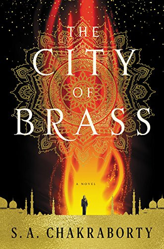 Book cover of The City of Brass by S. A. Chakraborty