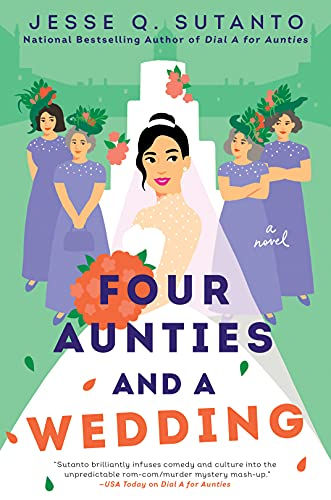 Book Cover of Jesse Q. Sutanto's Four Aunties and a Wedding