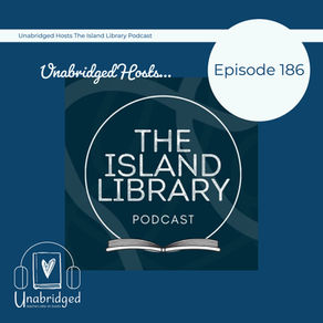 186: Unabridged Hosts The Island Library Podcast
