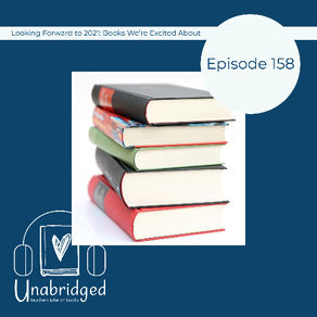 158: Books We Are Excited to Read in 2021