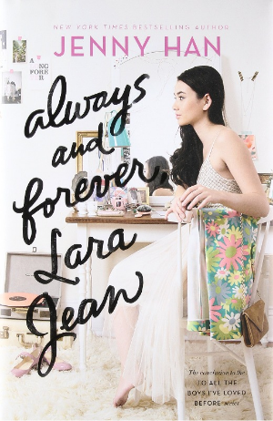 Book Cover of Always and Forever, Lara Jean by Jenny Han