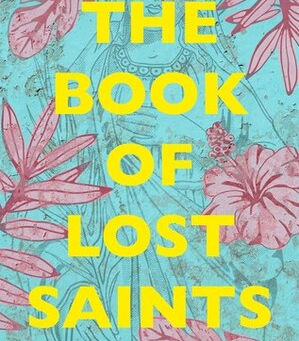 Daniel José Older’s THE BOOK OF LOST SAINTS -- Jen's Review