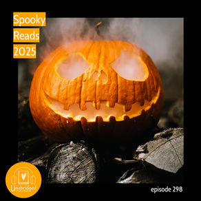 298: Spooky Reads 2025 Edition