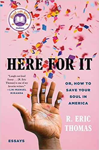 book cover of R. Eric Thomas's Here for It