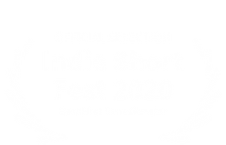 OFFICIAL SELECTION - Indie Short Fest 20