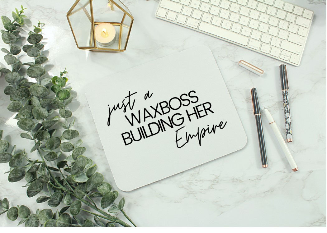 Just a Wax Boss Building Her Empire Mouse Mat
