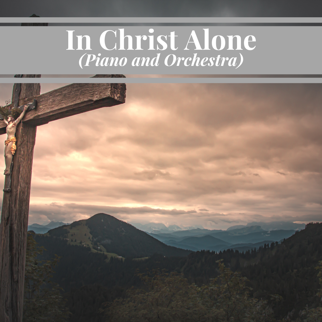In Christ Alone / Partial Orchestration