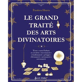 Le Grand traité des arts divinatoires