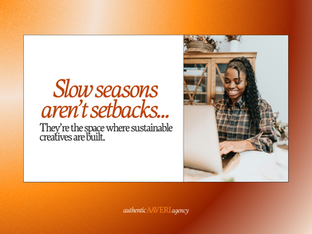 How to Build a Sustainable Creative Career (Even in Slow Seasons)