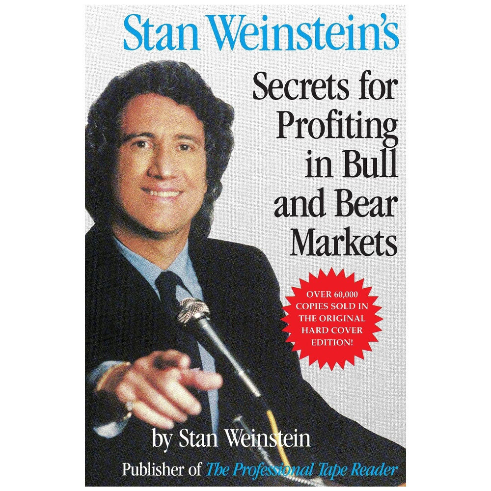 Stan Weinstein's Secrets For Profiting in Bull and Bear Markets
