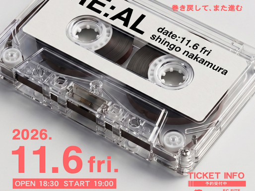 【LIVE】2026.11.6(金) ワンマンライブ「RE:AL」開催決定